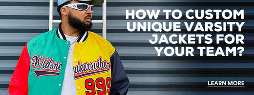 How to Custom Unique Varsity Jackets for Your Team? - KXKSHOP