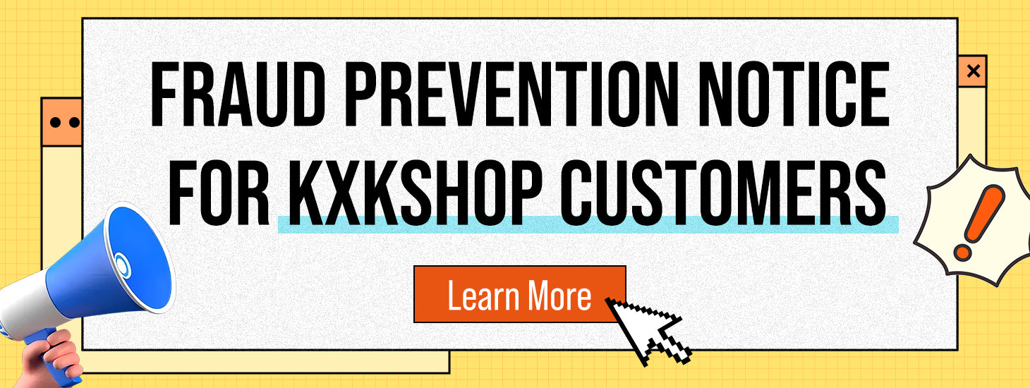 Fraud Prevention Notice for KXKSHOP Customers