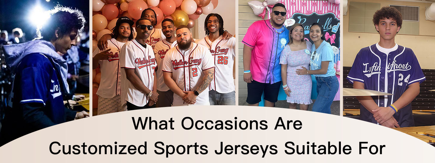 What Occasions Are Customized Sports Jerseys Suitable For