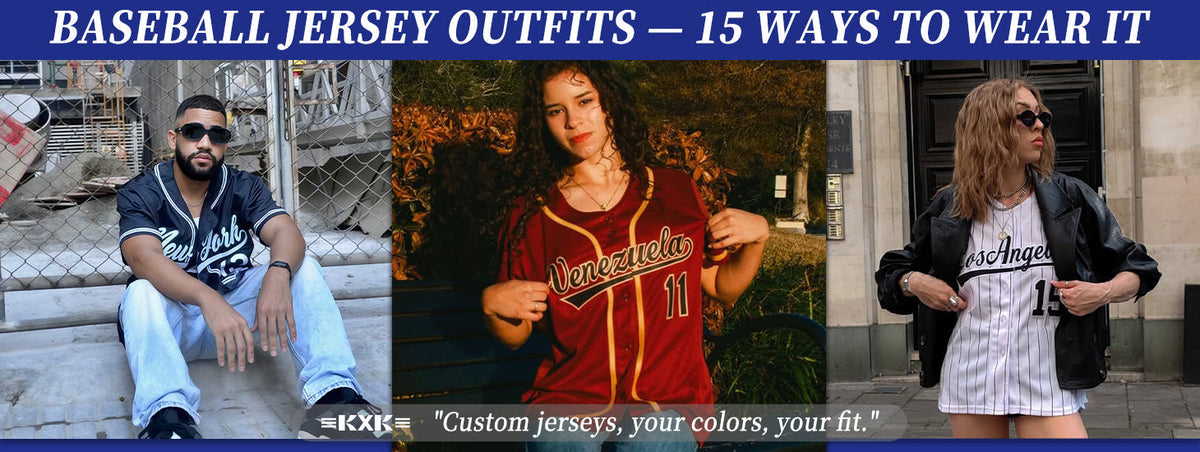 Baseball jersey outfits – 15 ways to wear custom personalized baseball jerseys for men and women, vintage streetwear layered fashion, custom name number team jersey apparel from KXKSHOP