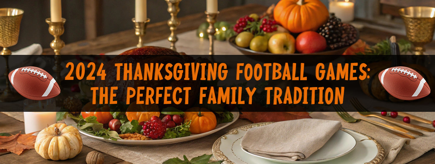 2024 Thanksgiving Football Games: The Perfect Family Tradition - KXKSHOP